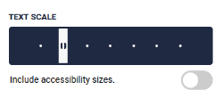 The text scale slider. See instructions above.